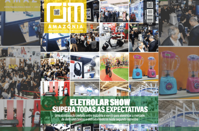 Revista PIM Amazônia destaca Eletrolar Show em capa