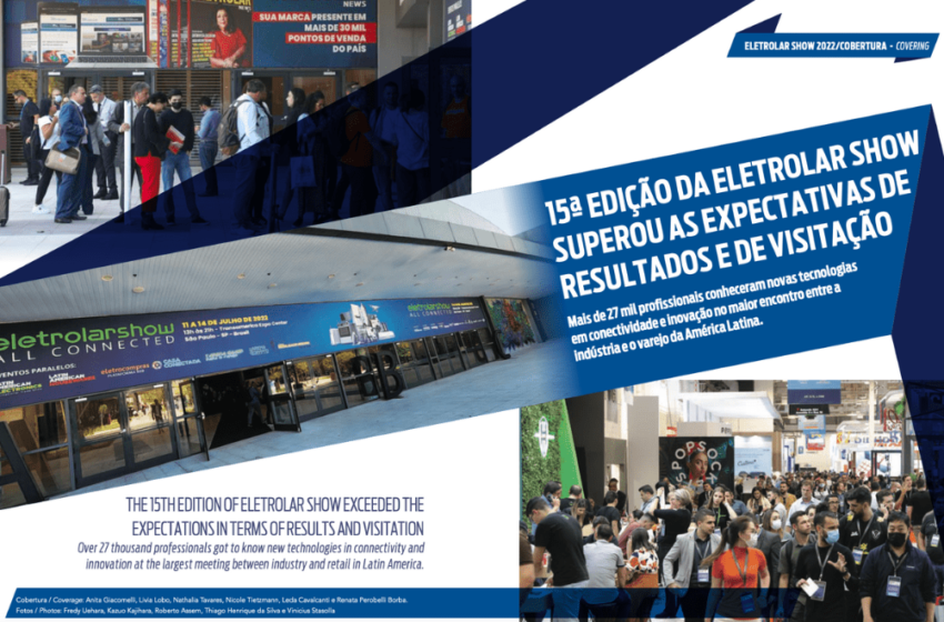 The 15th edition of Eletrolar Show exceeded the expectations in terms of results and visitation
