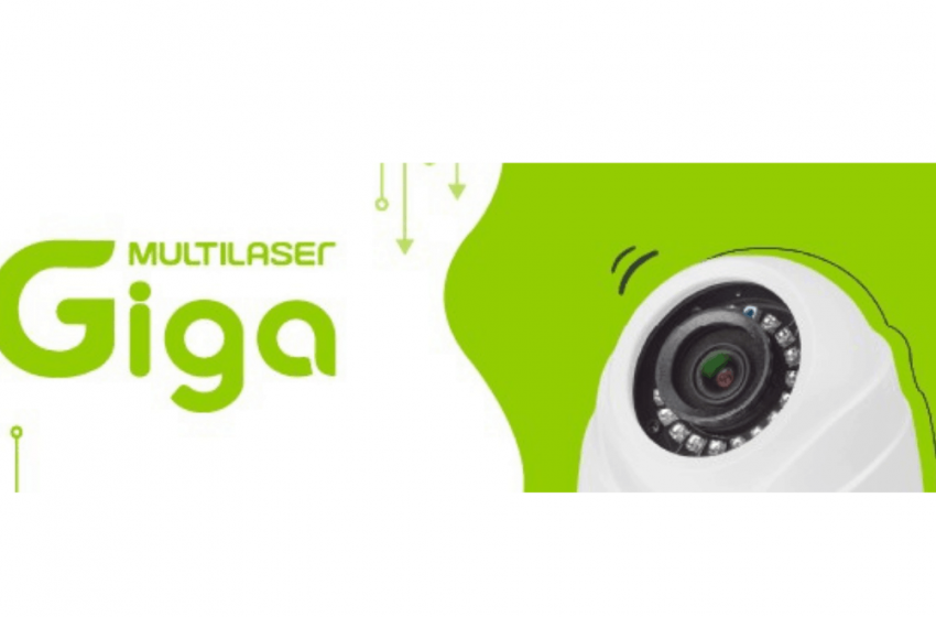  Giga Security que agora é Multilaser Giga apresenta suas novidades de 2021