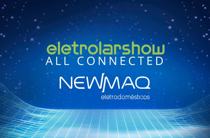  Newmaq Eletrodomésticos confirma a participação na ES 2022