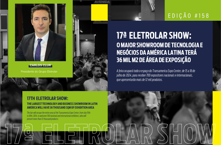 17a Eletrolar Show: O maior showroom de tecnologia e negócios da América Latina terá 36 mil m2 de área de exposição