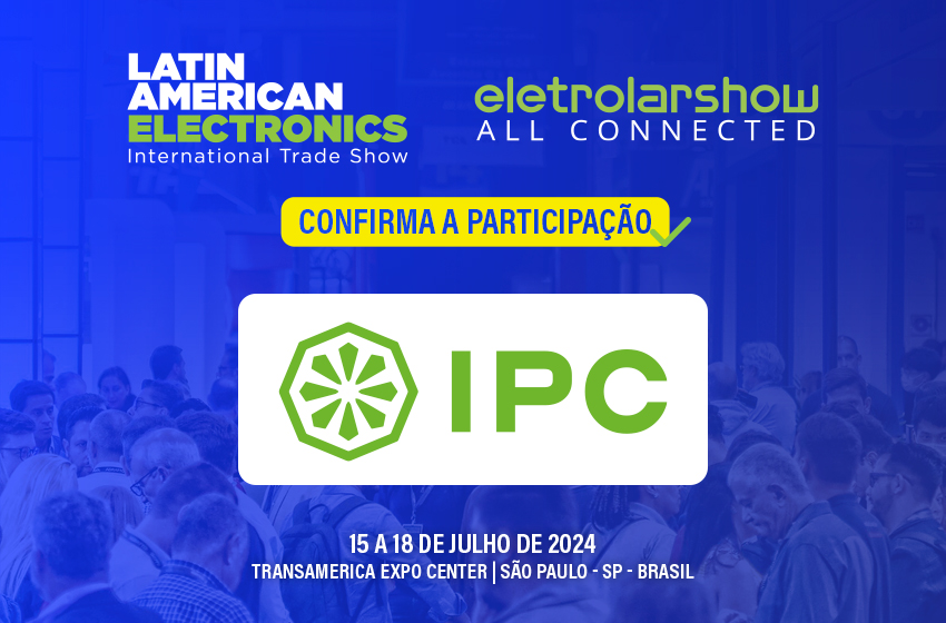 IPC BRASIL CONFIRMA PARTICIPAÇÃO NA ELETROLAR SHOW 2024