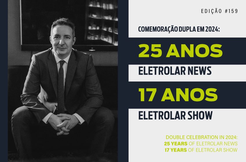  COMEMORAÇÃO DUPLA EM 2024: 25 ANOS DA ELETROLAR NEWS E 17 ANOS DA ELETROLAR SHOW