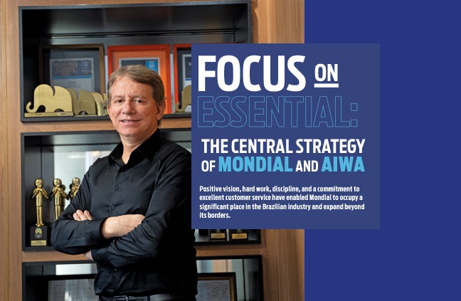  COVER STORY/ FOCUS ON ESSENTIAL: THE CENTRAL STRATEGY OF MONDIAL AND AIWA